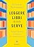 Leggere libri non serve: Se...