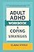 Adult ADHD Workbook & Copin...