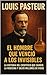 Louis Pasteur: El hombre qu...