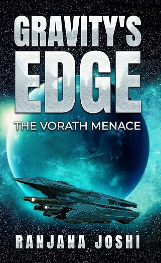 Gravity's Edge: The Vorath Menace: A gripping sci-fi space thriller