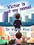 Victor Is Not My Name!