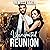 Unexpected Reunion - Reunion with Consequences: Unexpected Lovestories, Book 2