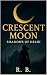 Crescent Moon : Shadows of ...
