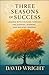 Three Seasons of Success: Leading With Courage Through the Soaring, Running, and Walking Seasons