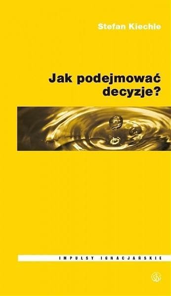 Jak podejmować decyzje? (Paperback)