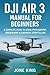 DJI AIR 3 MANUAL FOR BEGINN...