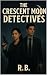 Crescent Moon Detectives : ...