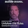 Unfollow the Rules: Guided by Rufus Wainwright
