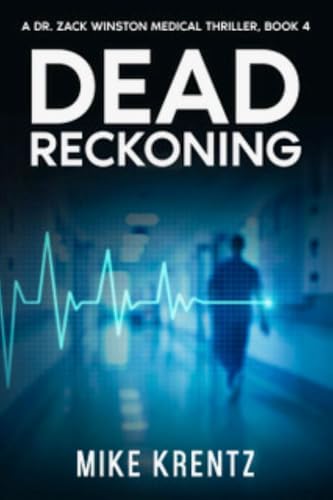 Dead Reckoning (Dr. Zack Winston Book 4)