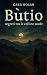 Bùtio: Segreti tra le colli...