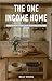 The One Income Home by Kelly Norris