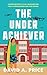 The Underachiever