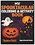 My Spooktacular Coloring & Activity Book by Sandra Mallut
