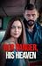 Her Danger, His Heaven by K. L. Harr