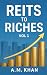 REITs to Riches Vol 1: How ...