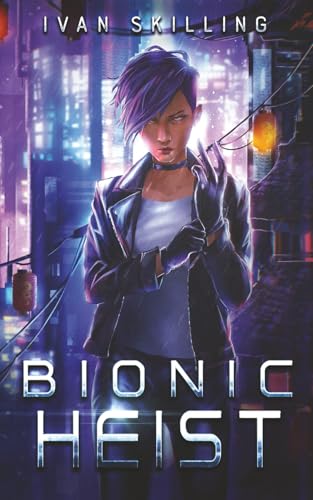Bionic Heist (Paperback)