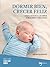 Dormir bien, crecer feliz by Adam Blanning