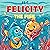 Felicity the Fish: Felicity...