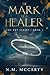 The Mark of a Healer: The Key Series