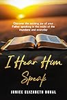 I Hear Him Speak:...