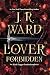 Lover Forbidden (Black Dagger Brotherhood, #23)