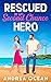 Rescued By My Second Chance...