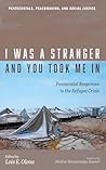 I Was a Stranger ...