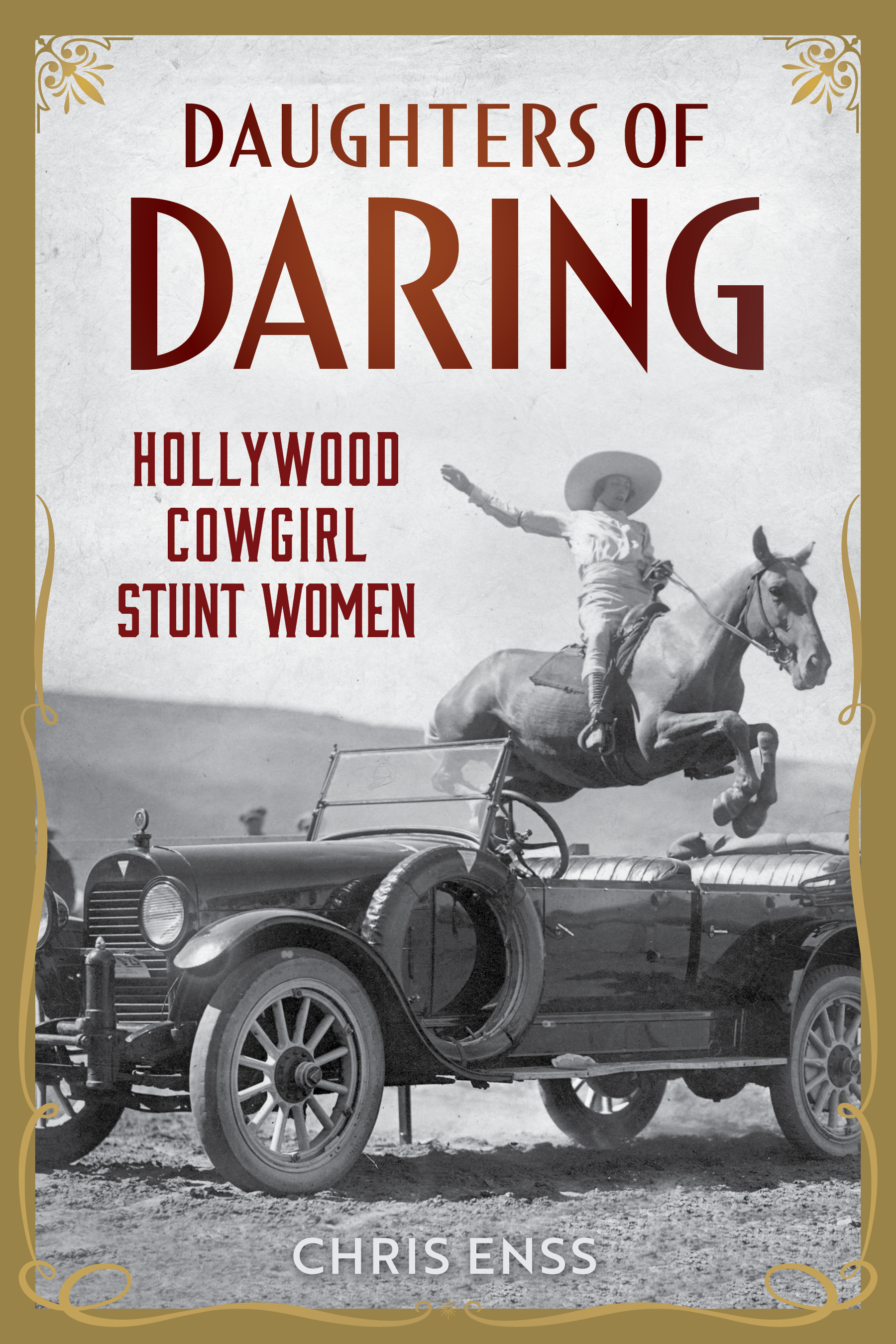 Daughters of Daring: Hollywood Cowgirl Stunt Women (Hardcover)