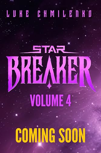 Starbreaker: Volume 4 (Kindle Edition)