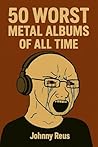 50 Worst Metal Al...