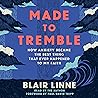 Made to Tremble: ...