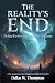 Reality’s End by Dallas W. Thompson