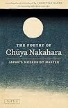 The Poetry of Chuya Nakahara by Chūya Nakahara