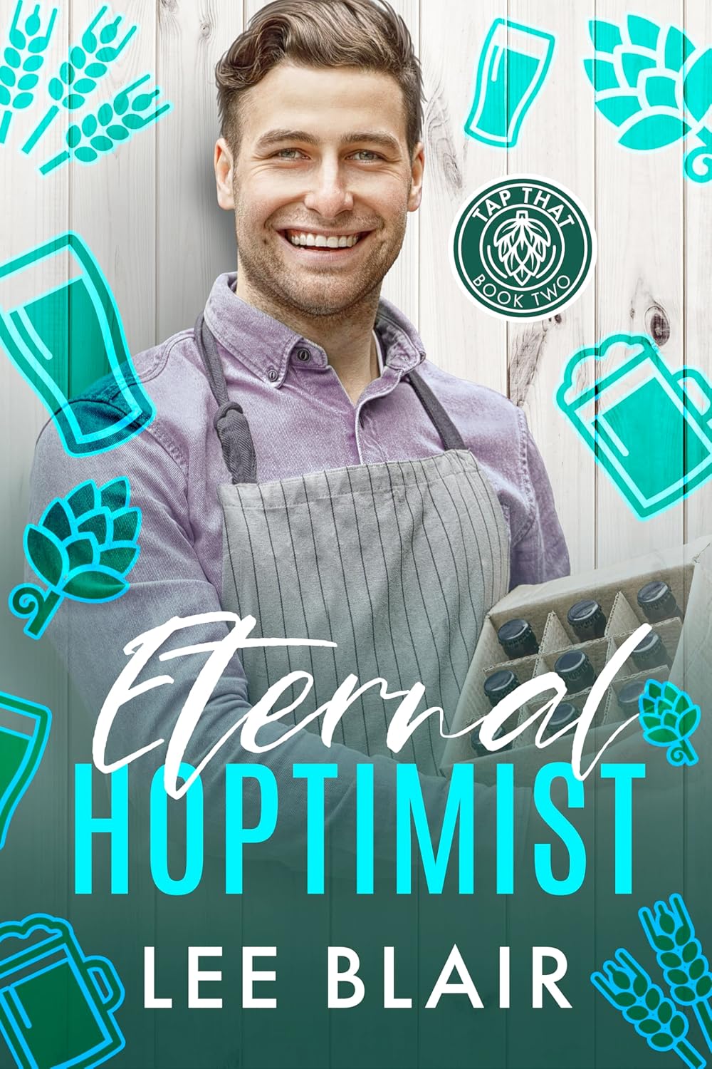 Eternal Hoptimist (Tap That Brewery #2)