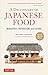 The Illustrated Dictionary of Japanese Food: Ingredients, Preparations and Culture