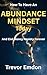 How to Have an Abundance Mi...