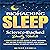 Biohacking Sleep: Science-Backed Daily Habits: A Simple Step-by-Step Guide to Beat Insomnia, Put an End to Restless Nights, and Regain Maximum Energy to Amplify Your Performance