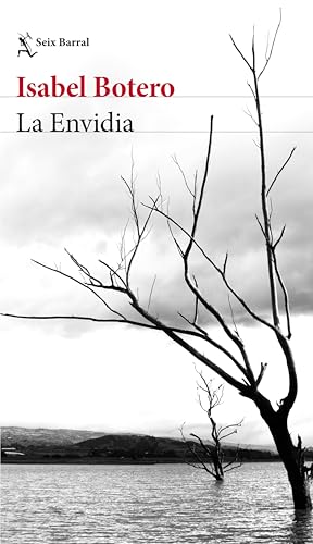 La Envidia (Biblioteca Breve) (Spanish Edition)