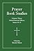 Prayer Book Studies Volume ...