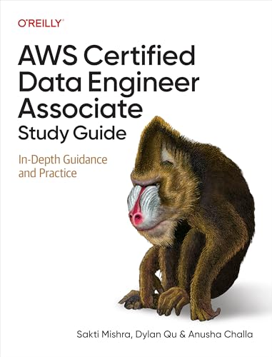 AWS Certified Data Engineer Associate Study Guide: In-Depth Guidance and Practice (Kindle Edition)