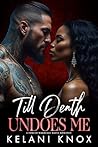 Till Death Undoes Me