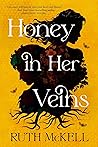 Honey in Her Vein...