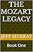 The Mozart Legacy: Book One