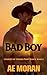 Bad Boy: A Steamy Cowboy Western Alpha Male Workplace Contemporary Romance (Cowboys of Turning Point Ranch)