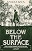 Below the Surface