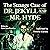 The Strange Case of Dr. Jekyll and Mr. Hyde by Robert Louis Stevenson