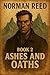 Ashes and Oaths (Norman Ree...