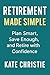 Retirement Made Simple: Pla...