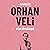 Orhan Veli Tüm Öyküleri