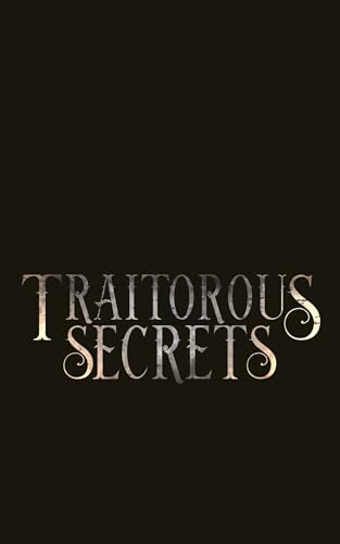 Traitorous Secrets (Greywood Conservatory for the Arcane Book 3)
